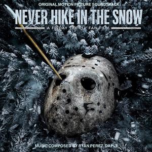 Never Hike In The Snow (Original Motion Picture Soundtrack)