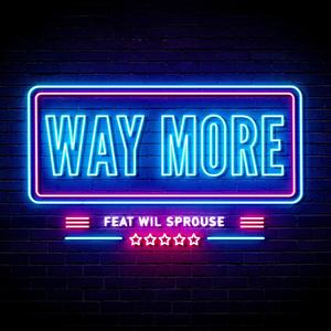 Way More (Explicit)