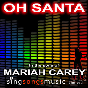 Oh Santa (In the style of Mariah Carey)