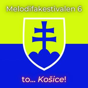 Melodifakestivalen to... Košice! (Explicit)