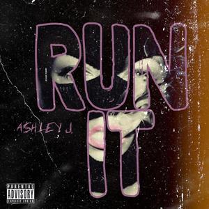 I Run It (Explicit)