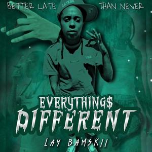 Everything's Different (Explicit)