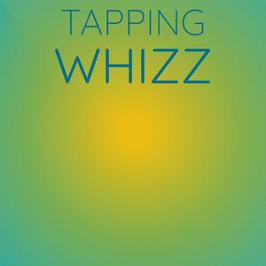 Tapping Whizz