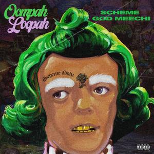 Oompah Loopah (Explicit)