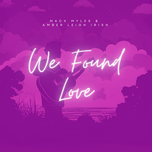 We Found Love