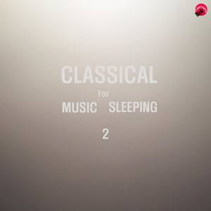 Classical Music For Sleeping 2 - Csikos Post