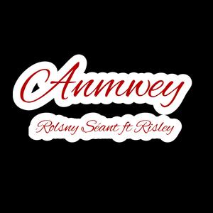 Anmwey (feat. Risley) [Explicit]