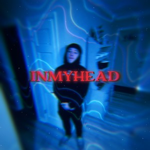 IN MY HEAD (Explicit)