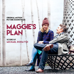 Maggie's Plan (Original Soundtrack Album) (麦吉的计划 电影原声带)