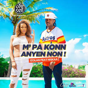 Mpa Konn Anyen(feat. Kanis) (Explicit)