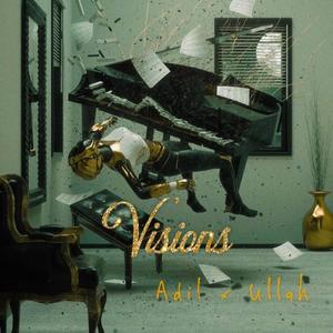 Visions (feat. Adil & ullah) [Explicit]