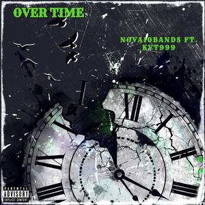 OVER TIME (feat. KVT999) [Explicit]