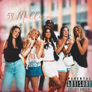 59 Million (Explicit)
