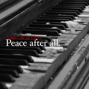 Peace after all. (Short mix)