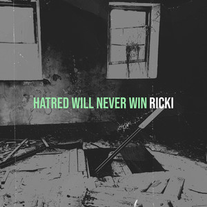 Hatred Will Never Win