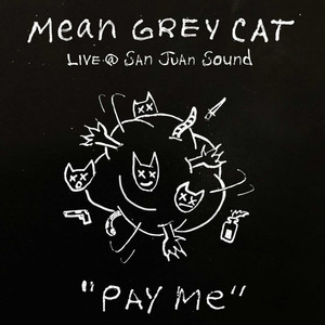 Pay Me (Live @ San Juan Sound)