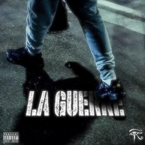 La Guerre (Explicit)