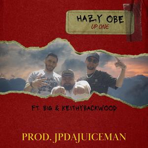 Up One (feat. BIG & Keithy Backwood) (Explicit)