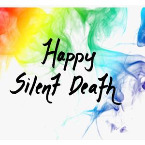 Happy Silent Death