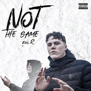 Not The Same (Explicit)