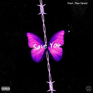 Save You (Explicit)