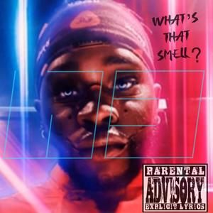 Whats that smell (Explicit)