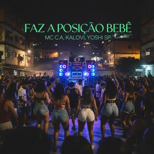 FAZ A POSIÇÃO BEBÊ (Explicit)