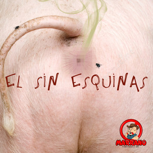 El Sin Esquinas (Explicit)