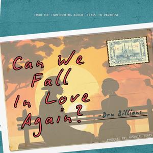 Can We Fall In Love Again?