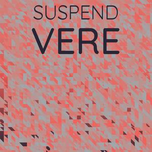 Suspend Vere