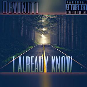 I Already Know (Explicit)