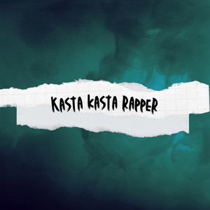 Kasta Kasta Rapper