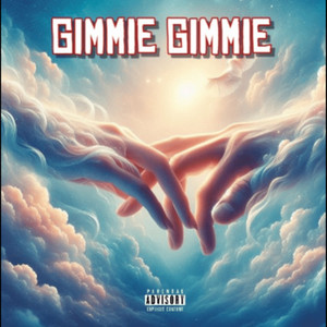 Gimmie Gimmie (Explicit)