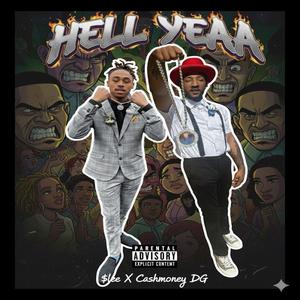 HELL YEAA (feat. Cash Money DG) (Explicit)