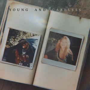 Young and Careless (feat. The Ivy League)