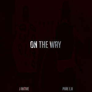 On the Way (Explicit)