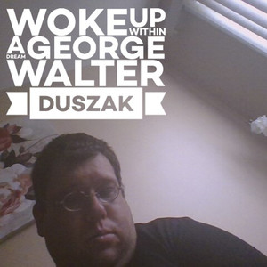 Woke up Within a Dream