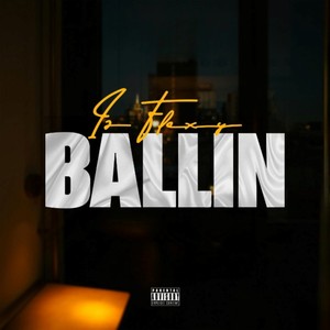 BALLIN (Explicit)