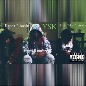 Paper Chasin' (feat. Nukke & Pooder) [Explicit]