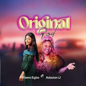 Original God (feat. Adazion Ij)