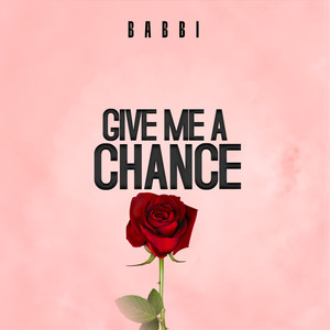 Give Me a Chance