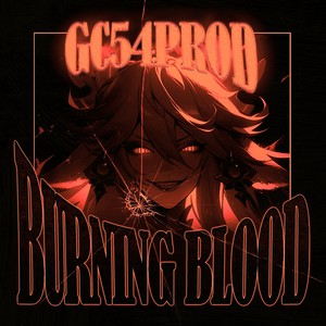 BURNING BLOOD (SPED UP)