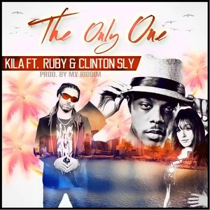 The Only One(feat. Ruby & Clinton Sly)