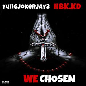 We Chosen (Explicit)