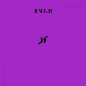 B.M.L.M (Explicit)