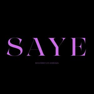 SAYE (feat. FLA$HBACK)