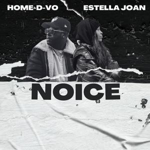 Noice (feat. Estella Joan Angel) (Explicit)