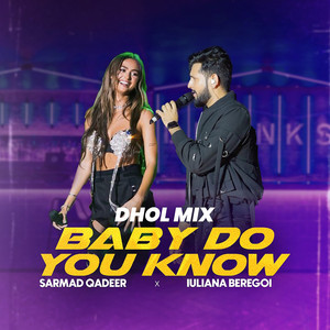 Baby Do You Know (Dhol Mix)