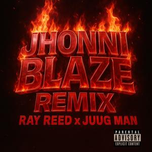 Jhonni Blaze (feat. Ralph aka Juugman|Explicit)