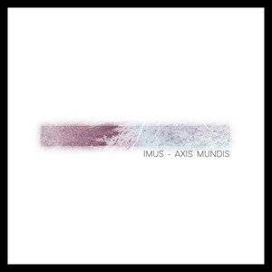 Axis Mundis III